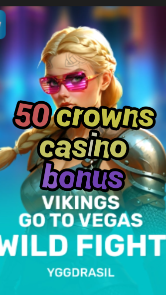 50 crowns casino bonus-fqqjrm9vrme7zzjgfjql.com
